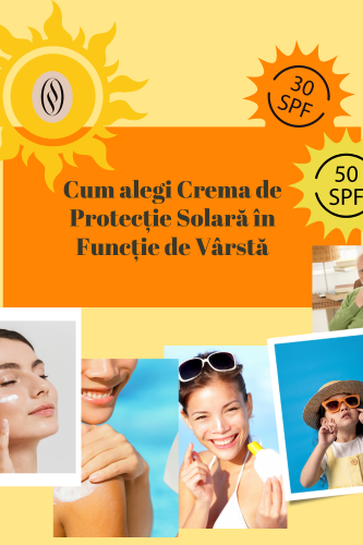 Cea mai bună crema de protecție solară în funcție de vârstă 139 Cum alegi Crema de Protecție Solară în Funcție de Vârstă