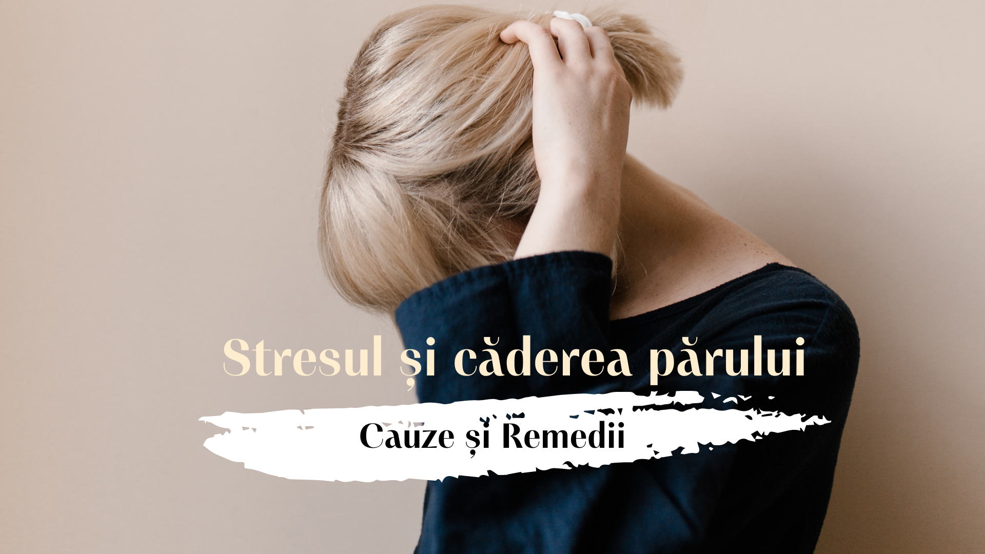 Stresul si caderea parului cauze si remedii
