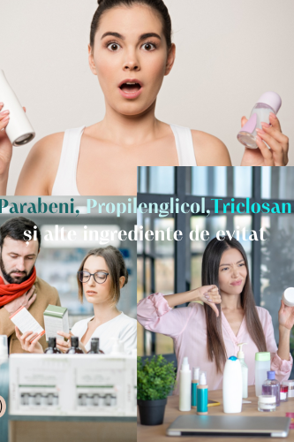 Parabeni,Propilenglicol,Triclosan-și alte ingredientele de evitat 108 Parabeni PropilenglicolTriclosan si alte ingrediente nocive uai