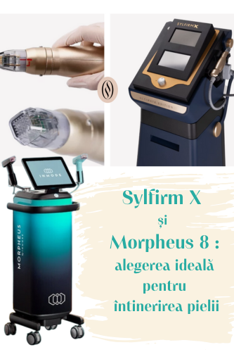 Sylfirm X și Morpheus 8 : Alegerea ideală pentru întinerirea pielii 89 Sylfirm X si Morpheus 8 Alegerea ideala pentru intinerirea pielii uai