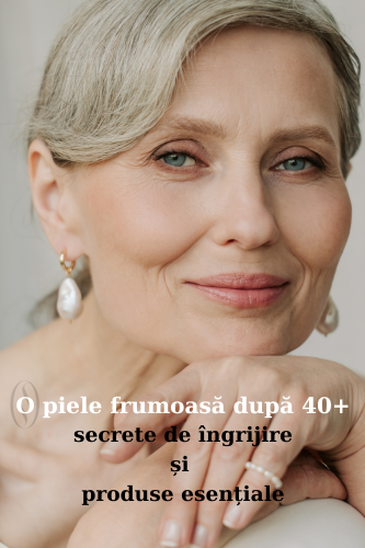 O piele frumoasă după 40+: Îngrijire și produse esențiale 61 o piele frumoasa dupa 40+