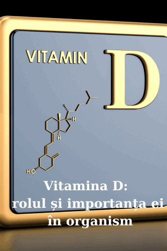 Vitamina D: rolul și importanța ei în organism 24 vitamina D rolul ei in organism